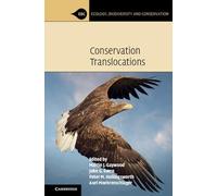 Conservation Translocations (Ecology, Biodiversity and Conservation)