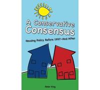 Conservative Consensus?: Housing Policy Before 1997 and After (Societas)