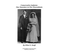 Conservative Judaism: Our Ancestors to Our Descendants