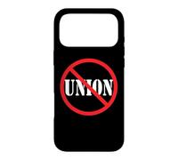 Conservative No Anti Union Non Union Case for iPhone 17 Pro Max