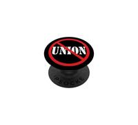 Conservative No Anti Union Non Union PopSockets Adhesive PopGrip