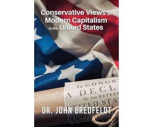 Conservative Views on Modern Capitalism in the United States