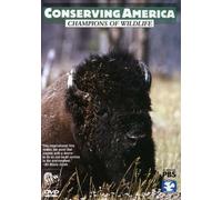Conserving America: Champions of Wildlife [DVD] [2006] [Region 1] [US Import] [NTSC]