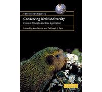 Conserving Bird Biodiversity: General Principles and their Application: 7 (Conservation Biology, Series Number 7)