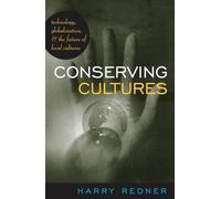 Conserving Cultures: Technology, Globalization, and the Future of Local Cultures