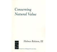Conserving Natural Value (Paper) (Issues, Cases, and Methods in Biodiversity Conservation)