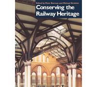 Conserving the Railway Heritage