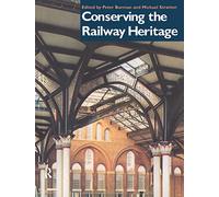 Conserving the Railway Heritage
