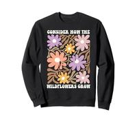 Consider How The Wildflowers Grow Bible Verse Boho Matisse Sweatshirt