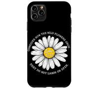 Consider How The Wildflowers Grow Luke 12:27 Christian Case for iPhone 11 Pro Max