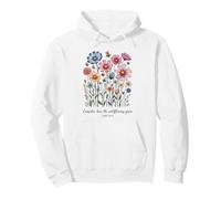 consider how the wildflowers grow luke 12:27 Pullover Hoodie