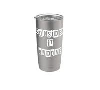 Consider It Undone Stainless Steel Insulated Tumbler