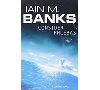 Consider Phlebas by Banks, Iain M. (2003) Paperback