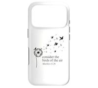 Consider The Birds Of The Air Matthew 6:26 Bible Verse Case for iPhone 17 Pro