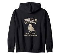 Consider The Birds - Spiritual Message For Faithful Seekers Zip Hoodie