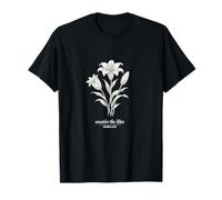 Consider the Lilies Matthew 6:28 Floral Design T-Shirt
