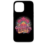 Consider The Lilies Matthew 6:28 Sunburst Case for iPhone 13 Pro Max