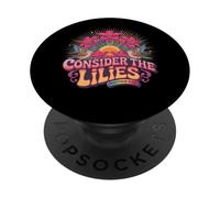Consider The Lilies Matthew 6:28 Sunburst PopSockets Adhesive PopGrip