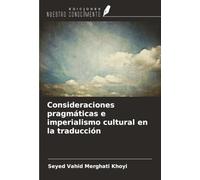 Consideraciones pragmáticas e imperialismo cultural en la traducción