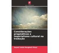 Considerações pragmáticas e imperialismo cultural na tradução