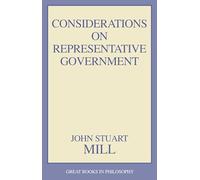 Considerations on Representative Government (Contemporary Issues (Prometheus))