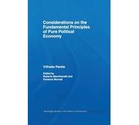 Considerations on the Fundamental Principles of Pure Political Economy (Routledge Studies in the History of Economics)