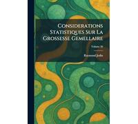 Considerations Statistiques Sur La Grossesse Gemellaire
