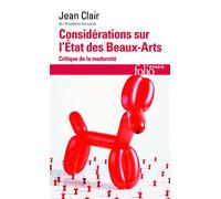Considérations sur l'État des Beaux-Arts: Critique de la modernité (Folio essais)