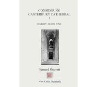 CONSIDERING CANTERBURY CATHEDRAL I: HISTORY DEATH TIME
