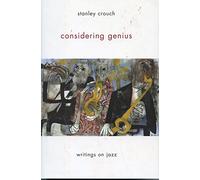 Considering Genius: Writings on Jazz