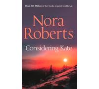 Considering Kate (The Stanislaskis): The classic story from the queen of romance that you won’t be able to put down: Book 6