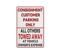 Consignment Customer Parking Only All Others Towed Away At Aluminum Signdoor & Outdoor Use Sign for garage,bar,restaurant,living room,bedroom,kitchen,cafe 8×12 INCH