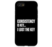 Consistency Is Key I Lost The Key Funny Sarcastic Motivation Case for iPhone SE (2020) / 7/8