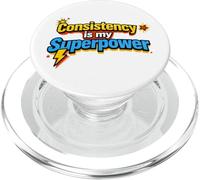 Consistency Is My Superpower Motivation Quote Shirt PopSockets PopGrip for MagSafe