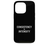 Consistency Over Intensity Motivational Fitness Quote Case for iPhone 13 Pro