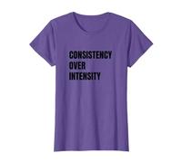 Consistency over Intensity T-Shirt