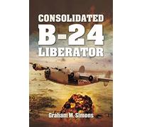 Consolidated B-24 Liberator (Images of War)