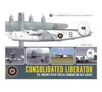 Consolidated Liberator: 30 (Wing Leader Photo Archive)