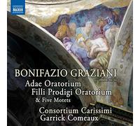 Consortium Carissimi/Comeaux - Graziani:Adae Oratorium