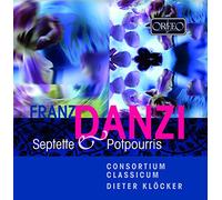 Consortium Classicum/Klocker - Danzi - Septets and Potpourris (Dieter Klocker/Consortium Classicum)
