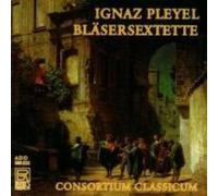 Consortium Classicum - Pleyel: Wind Sextets