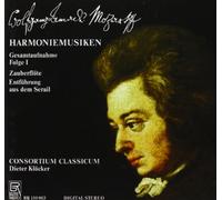 Consortium Classicum - Wolfgang Amadeus Mozart: Harmoniemusiken Complete Recordings Vol. 1 - The Magic Flute/The Abduction from the Seraglio
