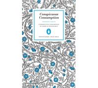 CONSPICUOUS CONSUMPTION by Thorstein Veblen Paperback Self Help Business