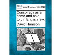 Conspiracy as a Crime and as a Tort in English Law.