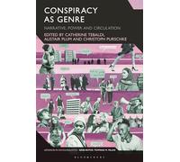 Conspiracy as Genre: Narrative, Power, and Circulation