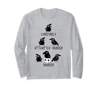 Conspiracy Attempted Murder Crows Sarcastic Nature Camping Long Sleeve T-Shirt