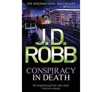 Conspiracy In Death: 8 by J. D. Robb (2011-07-07)
