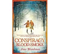 Conspiracy of Blood and Smoke: an epic tale of secrets and survival