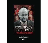 Conspiracy of Silence: How Scot Young's fatal fall in London exposed and International web of Unexplained Deaths [large print edition]