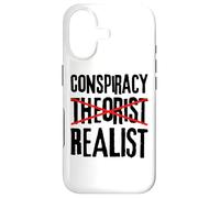 Conspiracy Realist, Conspiracies Theories Are Spoiler Alerts Case for iPhone 17